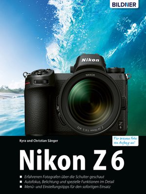 cover image of Nikon Z 6--Für bessere Fotos von Anfang an